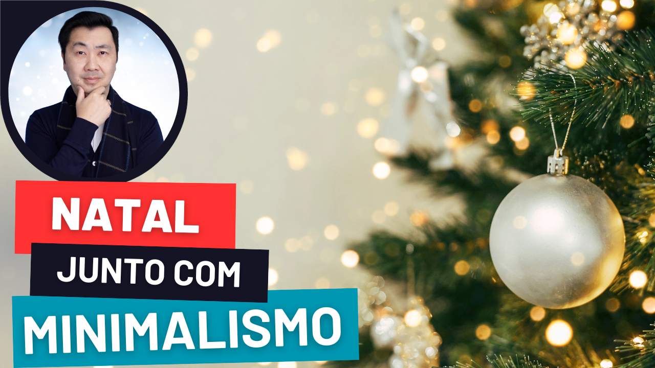 O NATAL E O MINIMALISMO