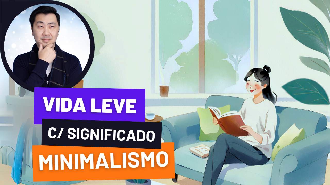 OS MAIORES BENEFÍCIOS DO MINIMALISMO