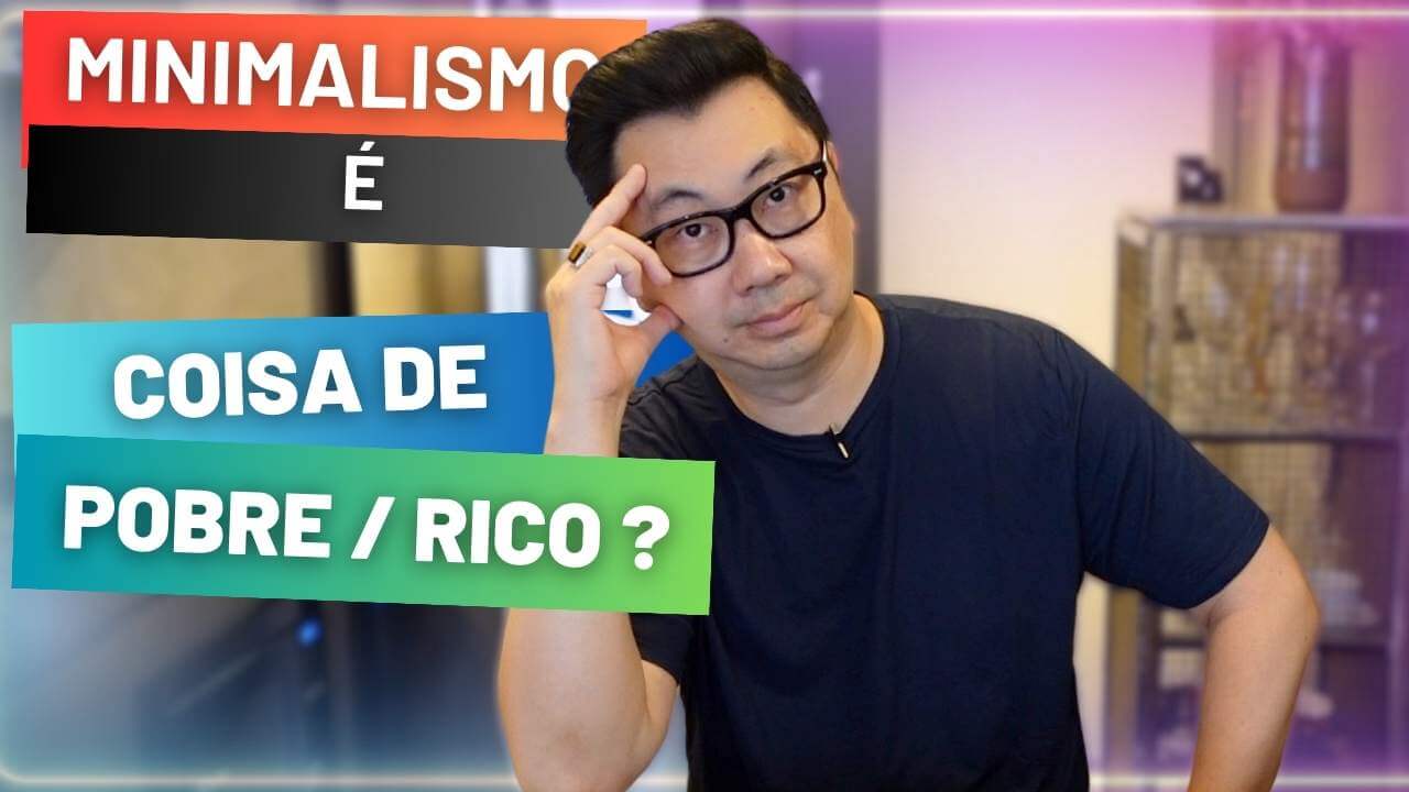 MINIMALISMO NÃO É VOTO DE POBREZA