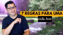 QUE TAL UMA VIDA MAIS LEVE? 7 REGRAS SIMPLES PARA POSSUIR MENOS COISAS